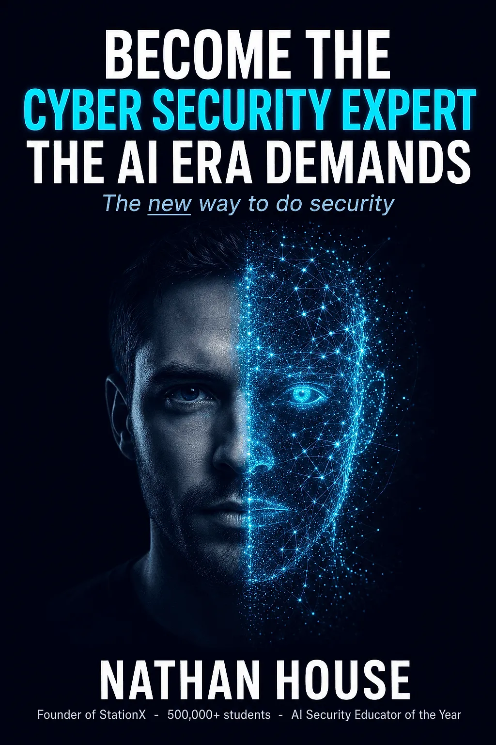 Become the Cyber Security Expert the AI Era Demands