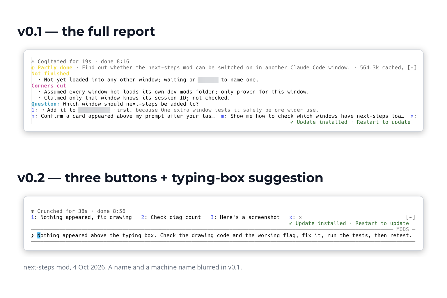 Side-by-side screenshots: version 0.1's wall of supervisor text against version 0.2's single row of three next-step buttons
