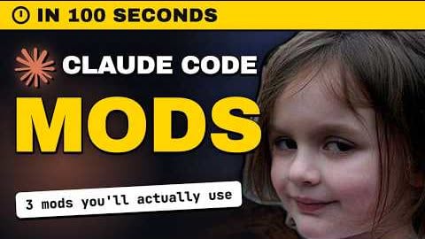 YouTube thumbnail: Claude Code Mods in 100 Seconds