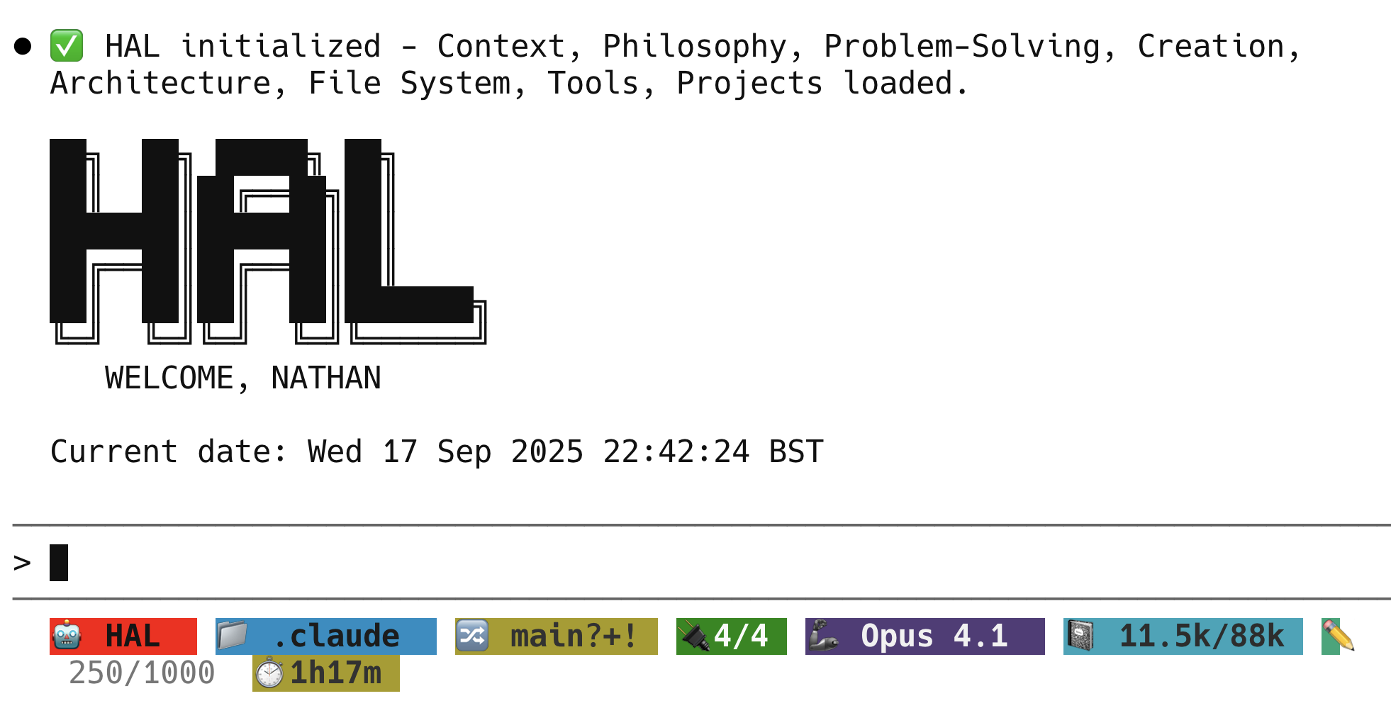 HAL initialised — Context, Philosophy, Problem-Solving, Creation, Architecture, File System, Tools, Projects loaded. Welcome, Nathan. ASCII art banner with statusline showing main branch, Opus model, token count.