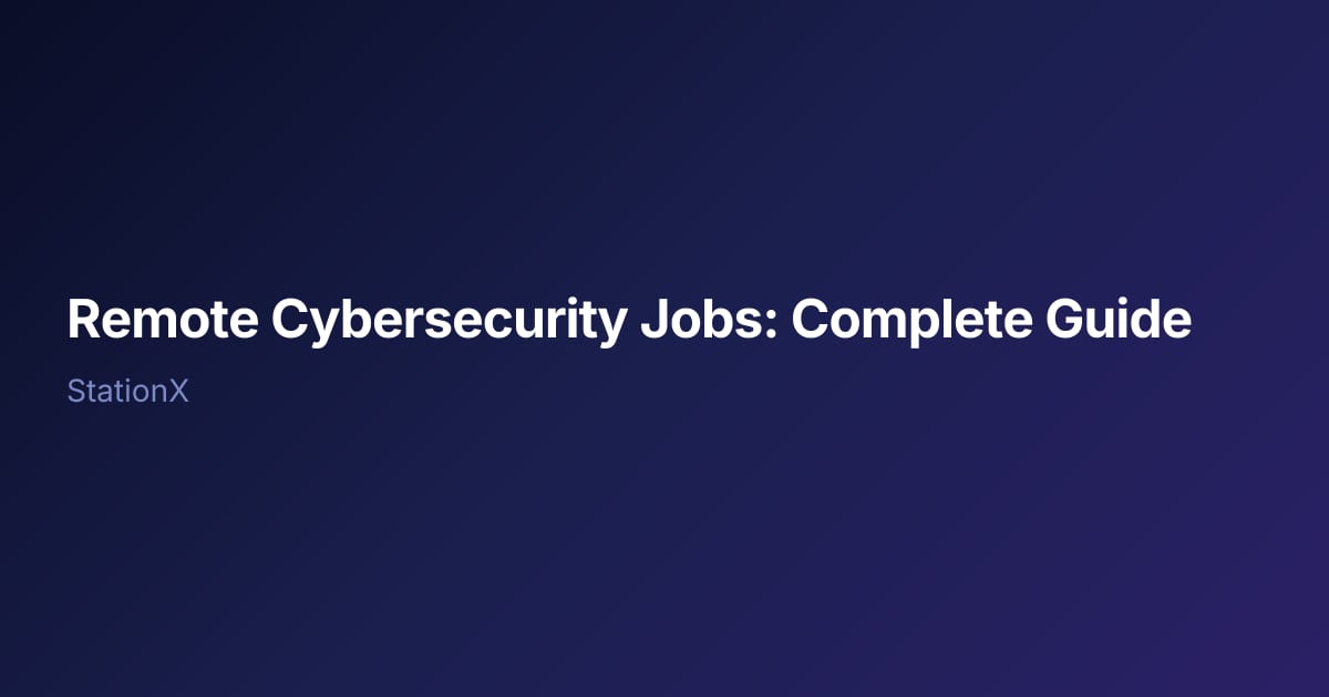 Remote Cybersecurity Jobs: Complete Guide