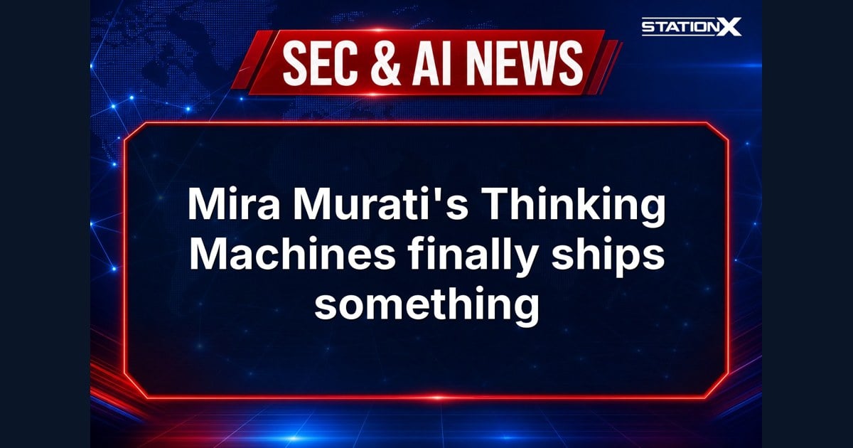 Sec & AI News — Mira Murati's Thinking Machines finally ships something (16 May 2026)