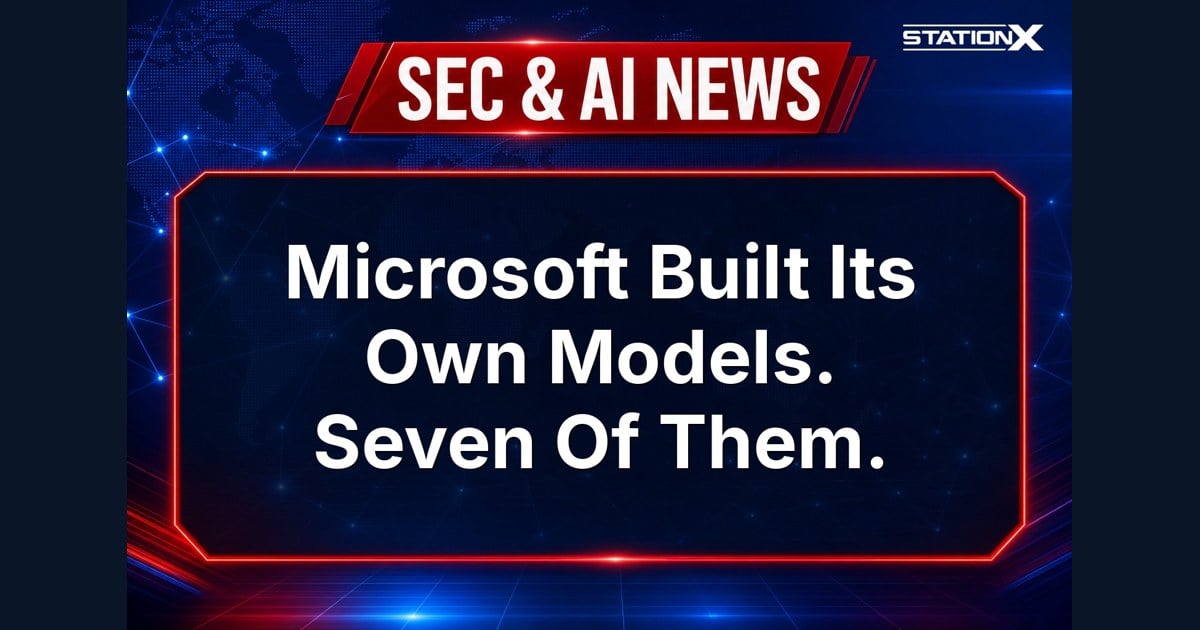 Sec & AI News — Microsoft Built Its Own Models. Seven Of Them. (5 June 2026)