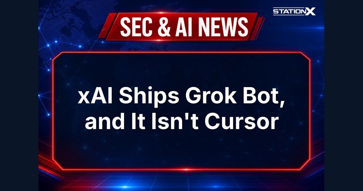 Sec & AI News — xAI Ships Grok Bot, and It Isn't Cursor (14 August 2026)