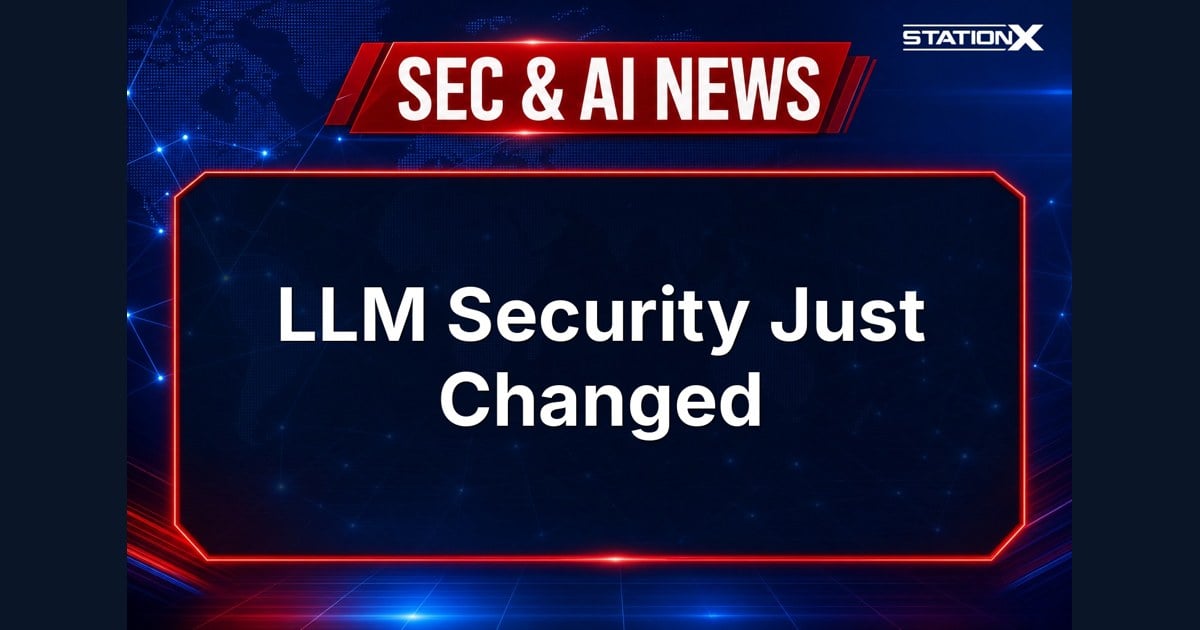 Sec & AI News — LLM Security Just Changed (6 September 2026)