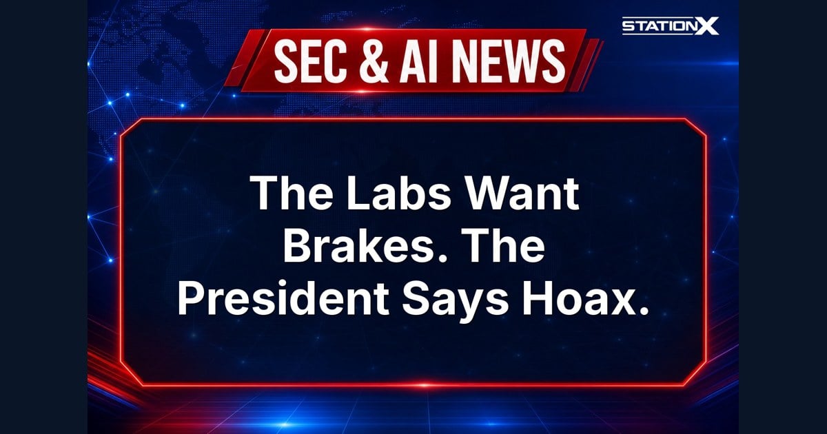 Sec & AI News — The Labs Want Brakes. The President Says Hoax. (20 September 2026)